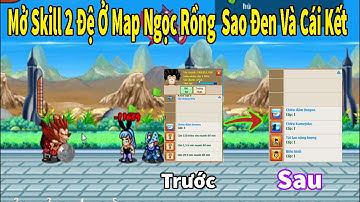 Nro- Mở Skill 2 Đệ Tử Ở Map Ngọc Rồng Sao Đen Và Cái Kết