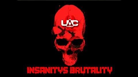 INSANITYS BRUTALITY 4.0       (don