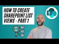 How to create sharepoint list views  part 1