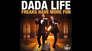 Dada Life - Freaks Have More Fun Remix