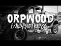 Hot Rod Revue: Orpwood Family Hot Rod Co.