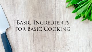 Basic Kitchen Ingredients For Cooking