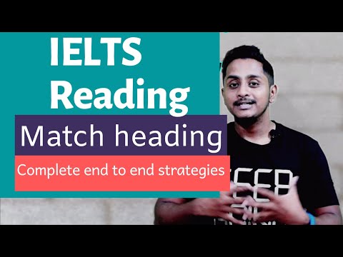 IELTS READING: Match heading | End to End Strategies