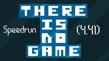 There Is No Game (Web version) Speedrun (4m 41s)