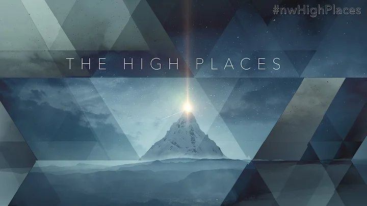 Part 1 - The High Places - Pastor Jim Platt