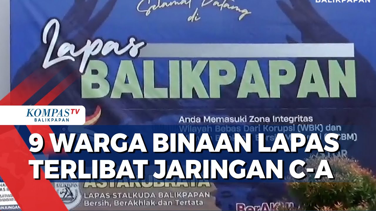 9 Warga Binaan Lapas Balikpapan Terlibat Jaringan C-A