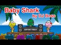 Baby Shark by DJ Boss -Let’s sing and dance!-