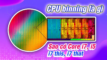 Mua CPU / GPU là một cuộc chơi sổ xố | CPU binning là gì