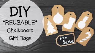 DIY *REUSABLE* Chalkboard Gift Tags | with FREE Templates | SUSTAINABLE Christmas 🏷️