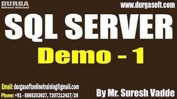SQL SERVER tutorials || Demo - 1 || by Mr. Suresh Vadde On 19-10-2022 @5PM IST