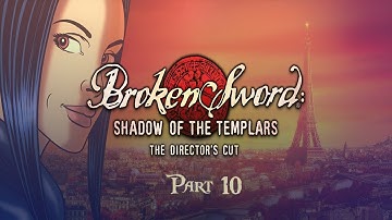 Broken Sword: Shadow of the Templars - Meeting Khan - Part 10