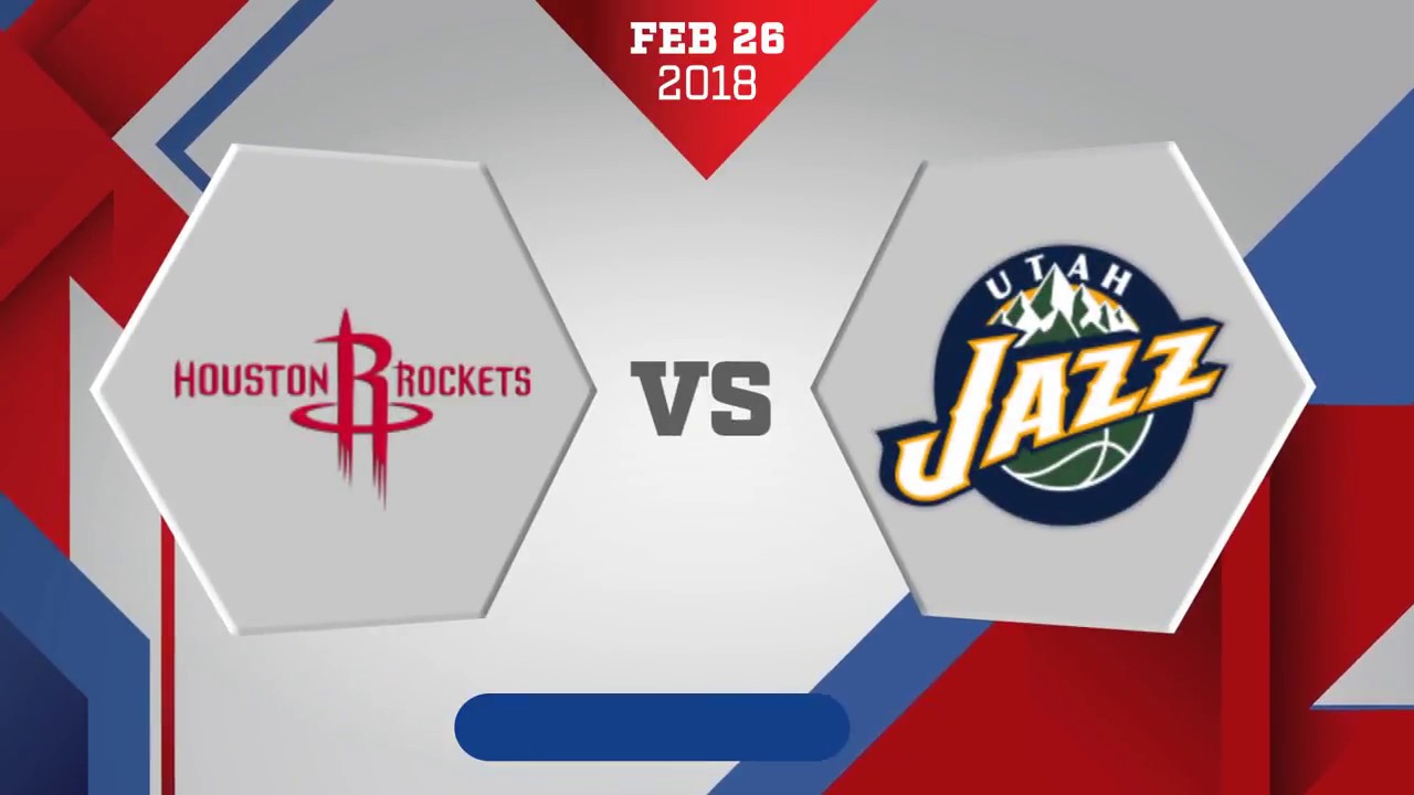 Houston Rockets vs Utah Jazz February 26, 2018