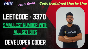 Smallest Number With All Set Bits | LeetCode 3370 | Java Code | Developer Coder | weekly-contest-426