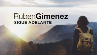 Miniatura del video "Sigue Adelante / Ruben Gimenez"