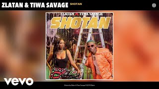 Zlatan, Tiwa Savage - Shotan (Audio) chords