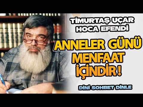 Sadece bir gün mü anneler günü ?!  | Timurtaş Uçar Hoca