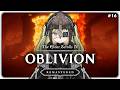 【OBLIVION REMASTERED】Into the Gates of Oblivion ⚔️【EP 16】