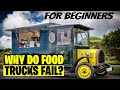 Why do Food Trucks Fail [ How to Prevent it] How to Start a Food Truck Business 2021