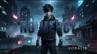 NO MERCY — VORALIX | Official Music Video