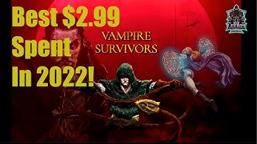 Vampire Survivors - Best $2.99 Spent on Steam - Reverse Bullet Hell Horde Defense Roguelike