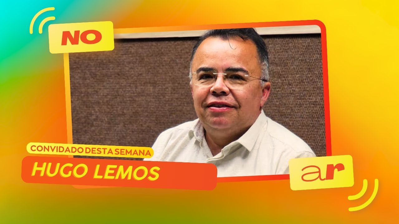 No AR desta semana recebe o professor Hugo Lemos