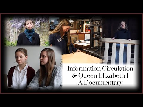 Information Circulation and Queen Elizabeth I  - A Documentary