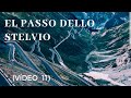 🏔El Passo Del STELVIO🗻los ALPES en moto|el BALCÓN de Italia| (Vídeo_11)