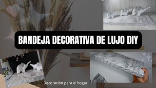 Bandeja Decorativa de Lujo DIY