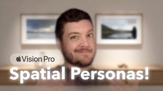 Apple Adds MAJOR Feature to Vision Pro! Hands On with Spatial Personas!