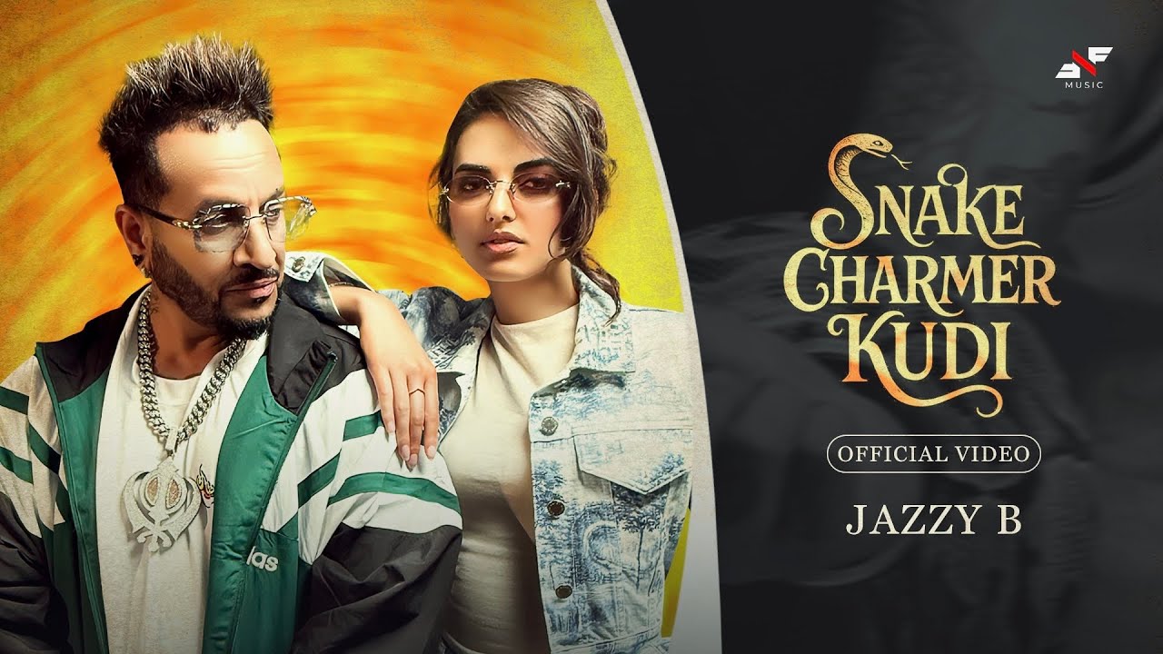 Snake Charmer Kudi  |  Jazzy B  |  Desi  Frenzy  | Shaan  &  Verinder  |  Lucky Singh Durgapuria 