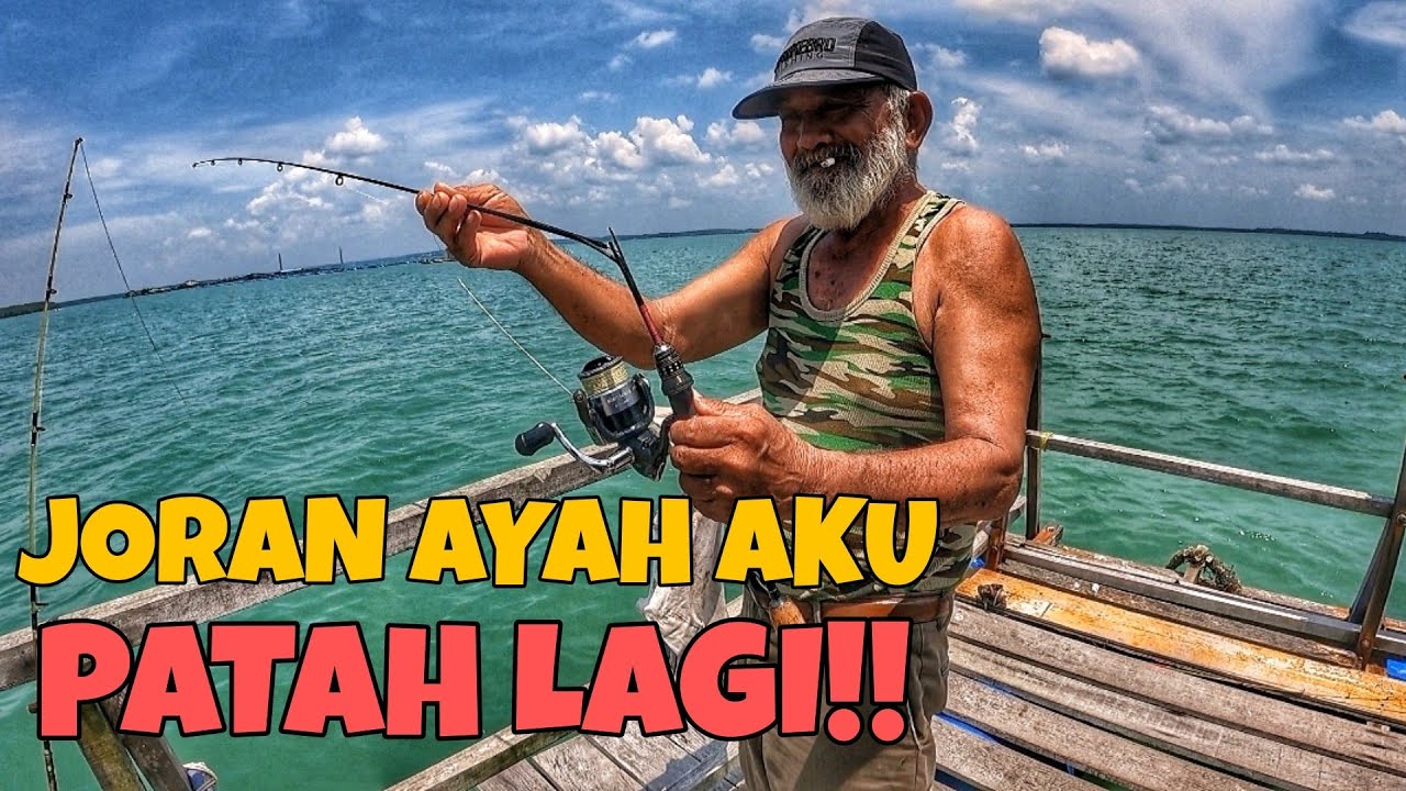 JORAN AYAH AKU PATAH LAGI. MEMANCING RAKIT DI JOHOR - Rakit Sg Tiga