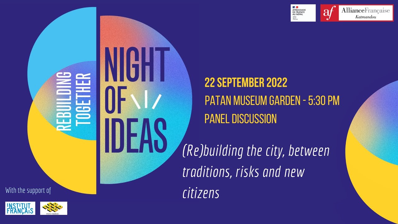 Alliance Française Kathmandu : Night of Ideas 2022 - Reconstruction