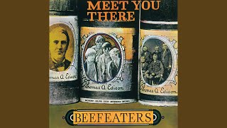 Video thumbnail of "The Beefeaters - You Changed My Way Of Living"