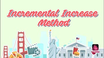 Incremental Increase Method l Numerical l SM Class l