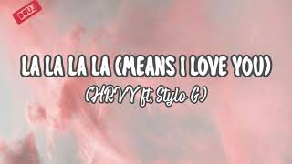 HRVY ft. Stylo G - La La La La (Means I Love You) (Terjemahan Bahasa Indonesia)