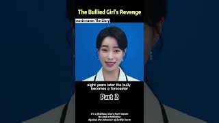 The Bullied Girl's Revenge: Lure the Bully's Husband and Become Her Daughter‘s Teacher. #films 