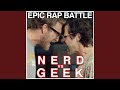 Epic rap battle nerd vs geek