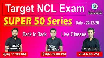 NCL Exam Super-50 Important Questions  By - Vishal Sir