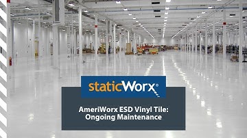 AmeriWorx ESD Vinyl Tile: Ongoing Maintenance