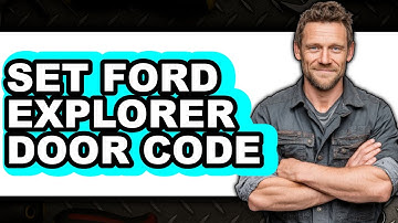 How to Set Ford Explorer Door Code - Easy Guide