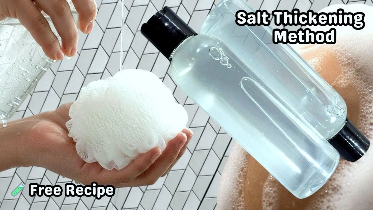 Easy Salt Thickening Method for Transparent Face & Body Wash | Rich Lather