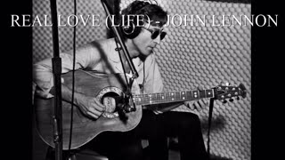 John Lennon - Real Love (Life, Take 6, Acoustic Guitar, 1979)