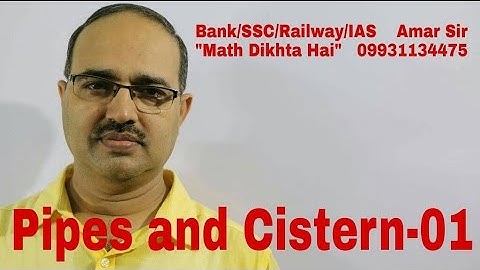 Pipes and Cistern-01:Concept, Technique and Solution: Shortcut Tricks: By Amar Sir: Bank/SSC/Railway