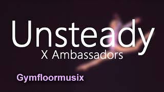 Unsteady by X Ambassadors (chill) - Gymnastic Floor Music