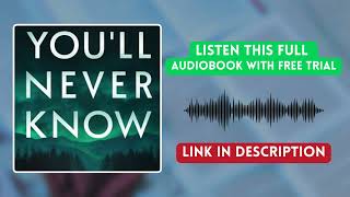 You'll Never Know Audiobook | Free Trial Available