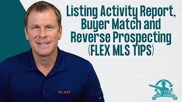 Listing  Activity Report, Buyer Match and Reverse Prospecting (FLEX MLS TIPS)