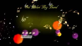 Sid Bolan Big Band - All of me