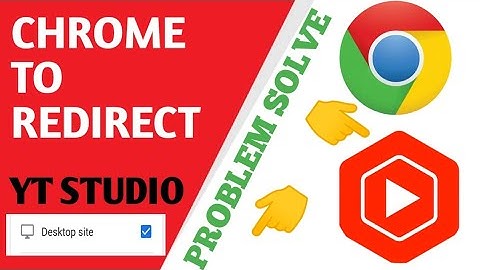 How To Fix Chrome Redirect To YouTube Studio Problem || Chrome Redirect To YouTube Studio