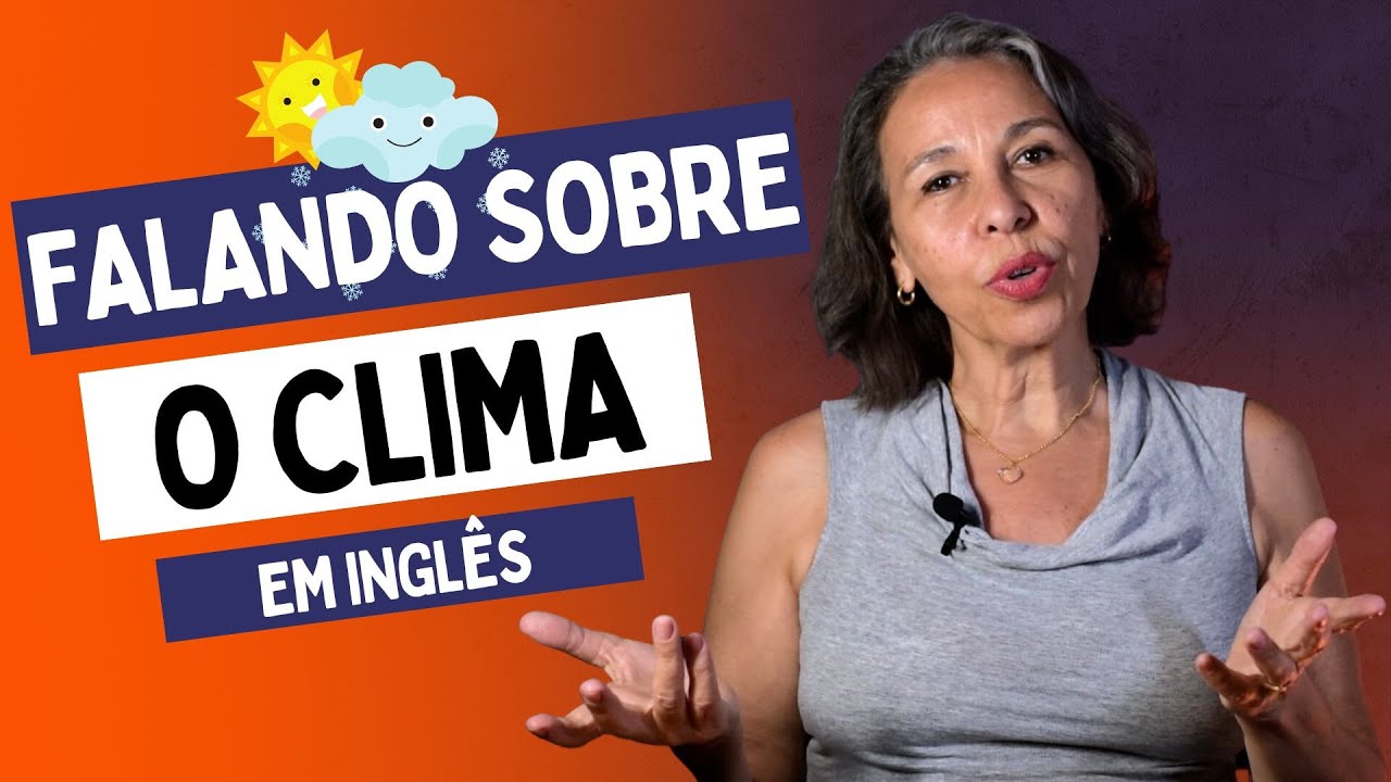 INGLÊS BÁSICO: Como falar sobre o CLIMA em INGLÊS!