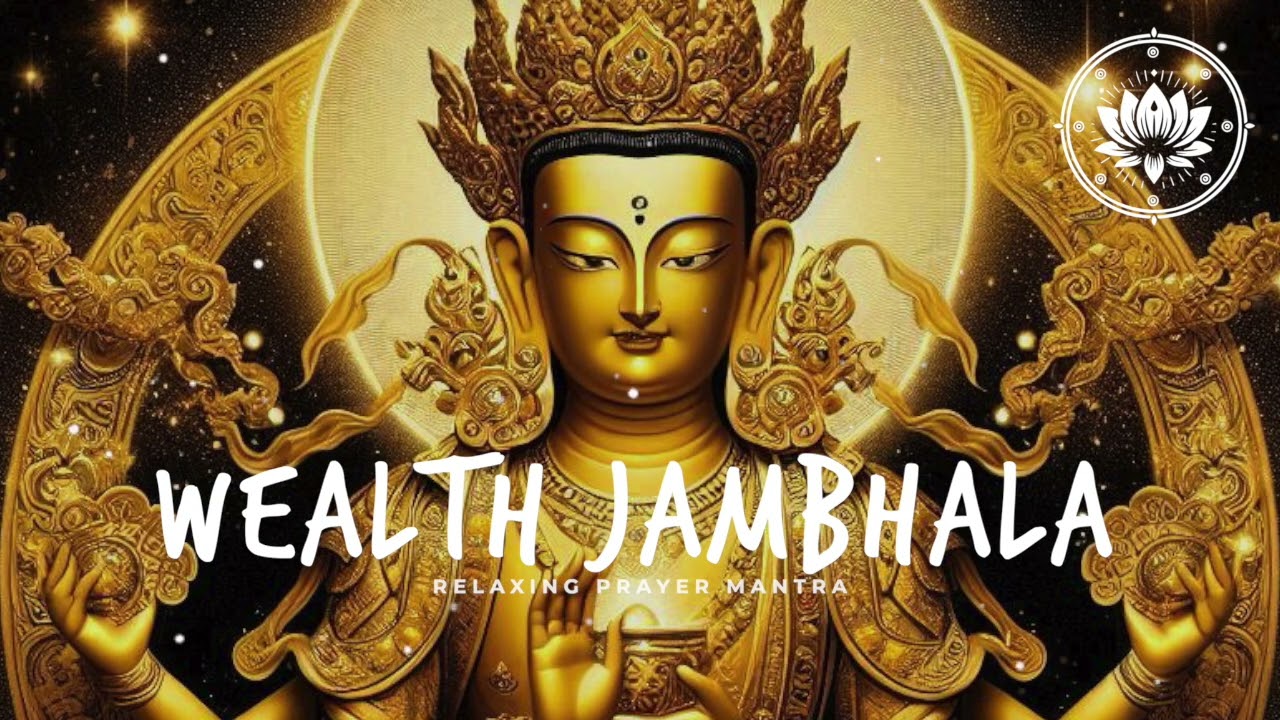 Мантра ЖЕЛТОЙ ДЖАМБАЛЫ | ДЗАМБАЛА | Расслабляющая тибетская молитвенная музыка